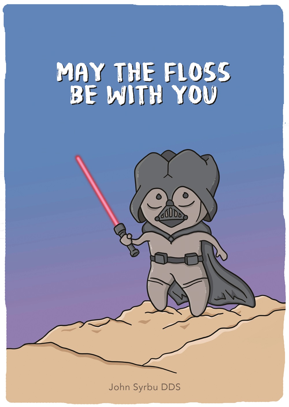 Dentally Incorrect - May the floss be with you